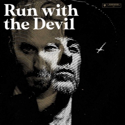 Me And That Man - Run With The Devil